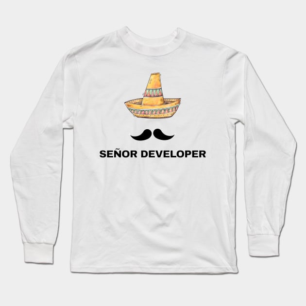 Senor Developer Sombrero Senior Funny IT Gift Long Sleeve T-Shirt by JeZeDe